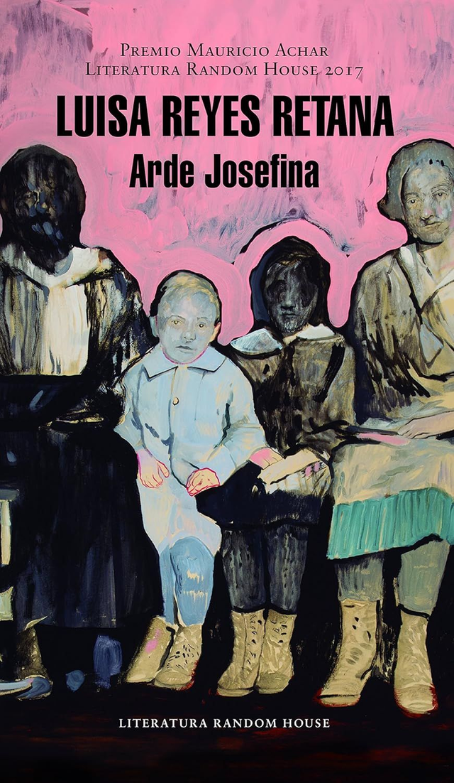 Arde Josefina - Luisa Reyes Retana