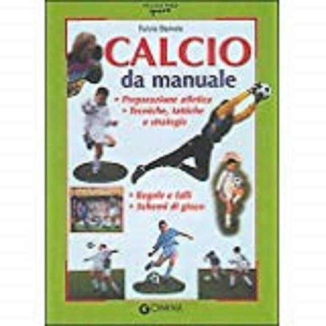 CALCIO DA MANUALE  - autore Fulvio Damele - editore Giunti Demetra anno 2001