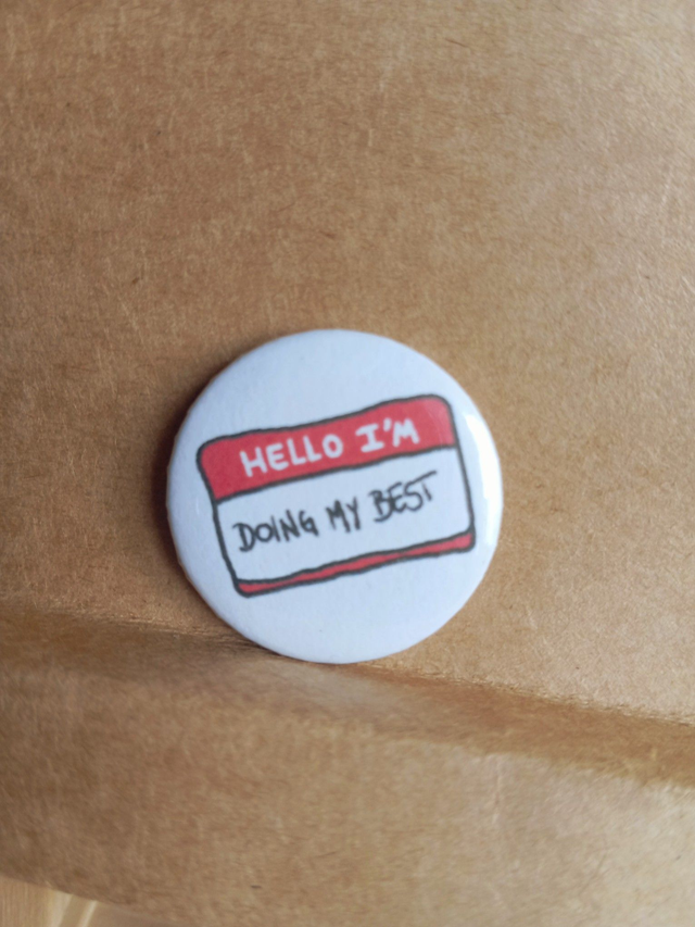 I&#039;m doing my best