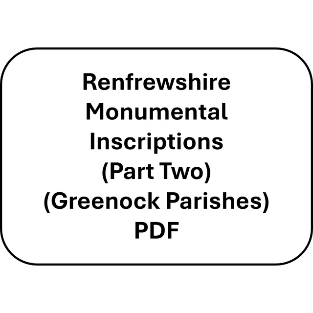 Renfrewshire Monumental Inscriptions Part Two (PDF)