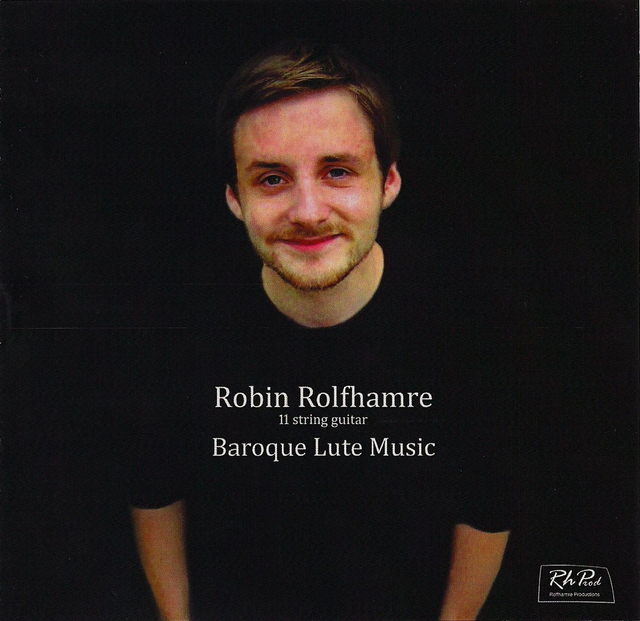 Dr. Robin Rolfhamre - (11 string guitar) Baroque Lute Music