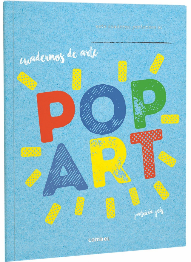 Pop art: Cuadernos de arte - Patricia Geis
