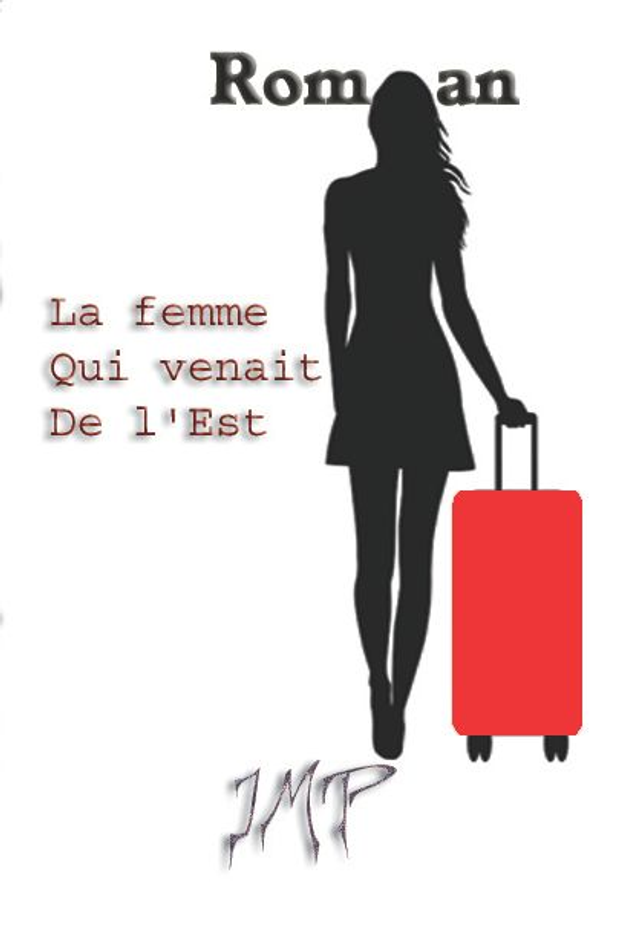 12 - La femme qui venait de l'Est