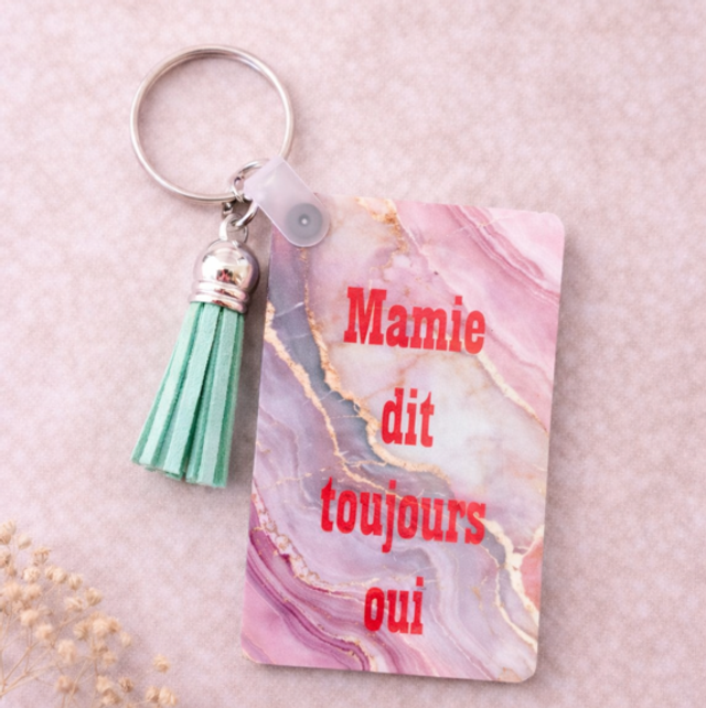 Porte clef - Mamie dit toujours Oui
