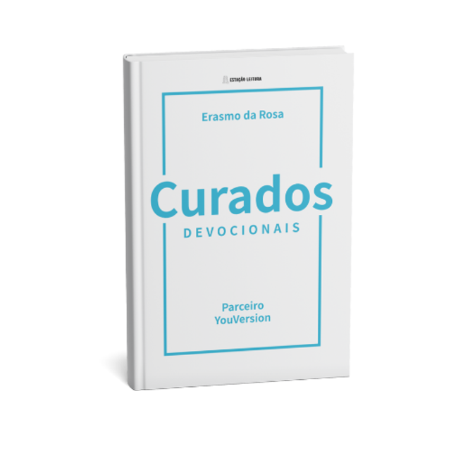 Curados (devocionais) - Erasmo da Rosa 