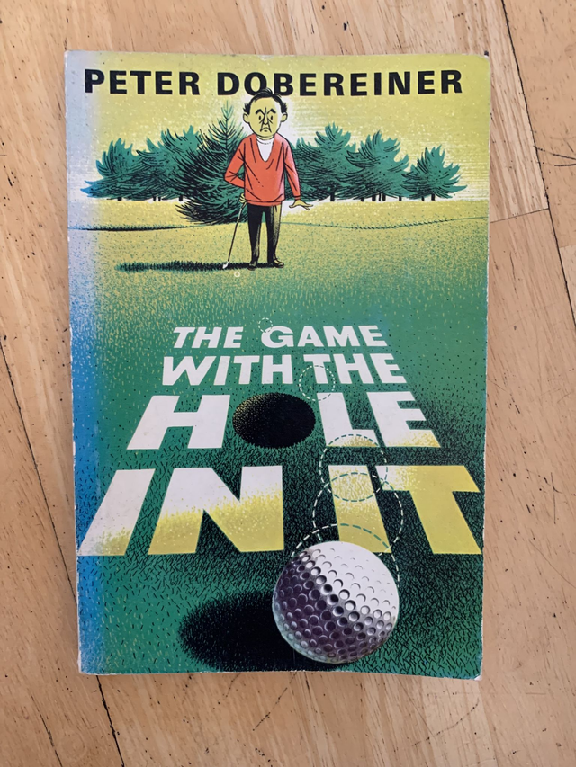 The Game with a Hole in It by Peter Dobereiner