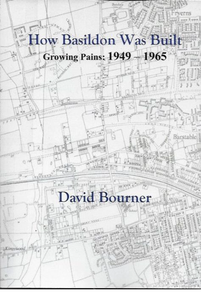 How Basildon was Built by David Bourner 