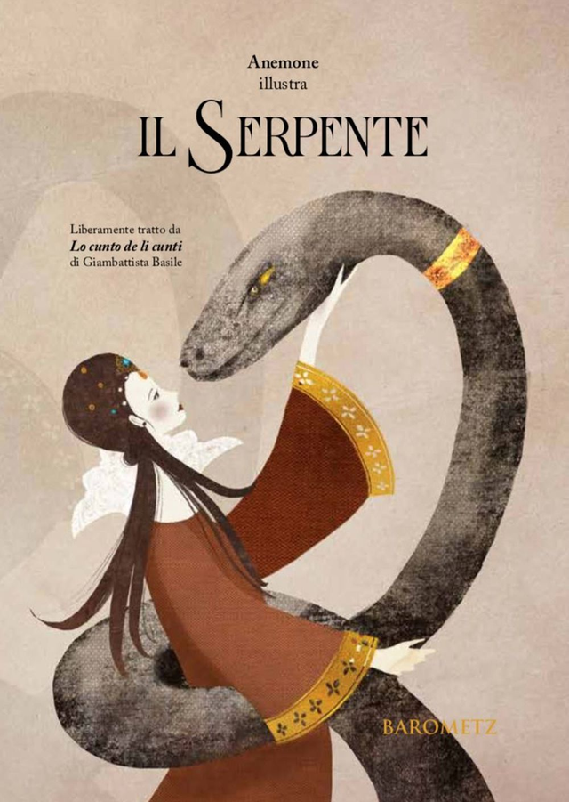 Basile Giambattista - Il serpente. Liberamente tratto da «Lo cunto de li cunti» di Giambattista Basile