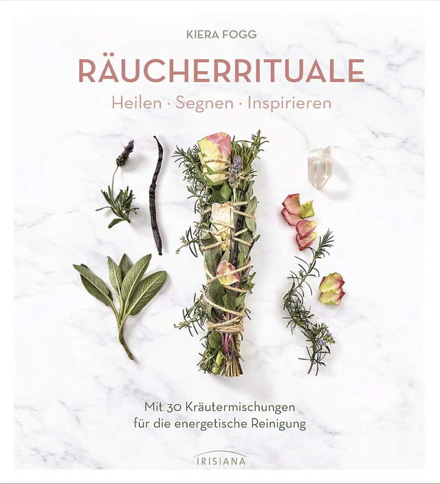 Räucherrituale – Heilen Segnen Inspirieren