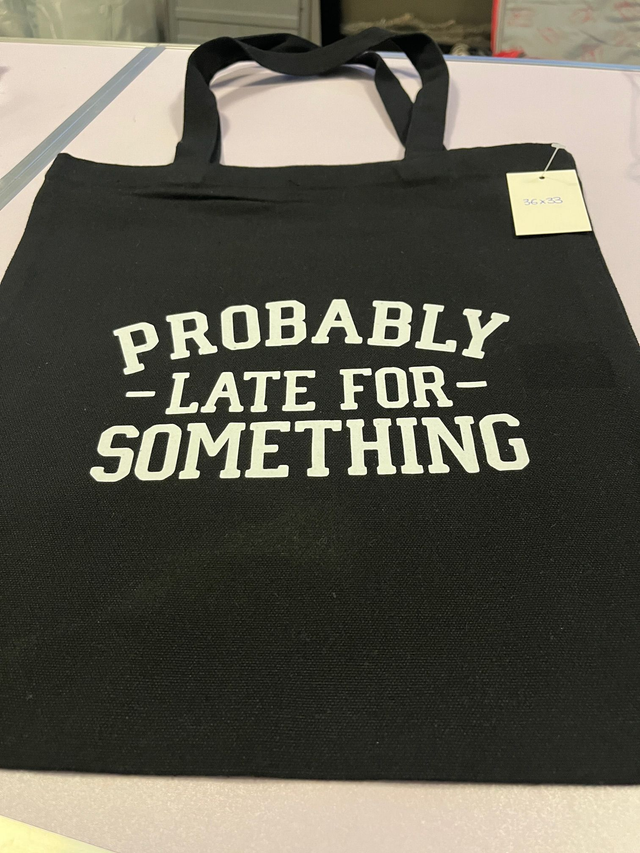 Probably Late For Something