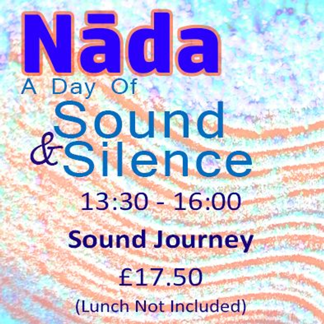 13:30 - 16:00 Sound Journey (Saturday 30th May 2026)