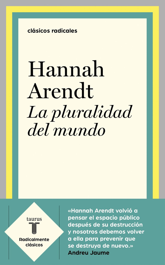 La pluralidad del mundo: Antología - Hannah Arendt