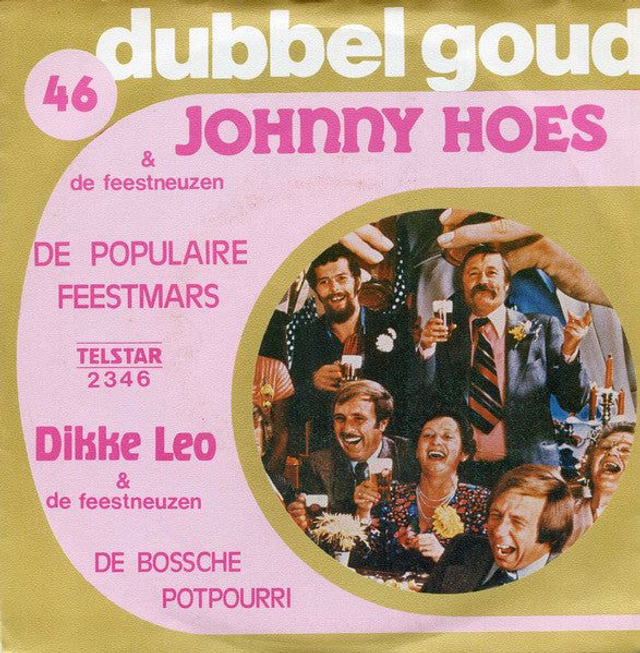 Johnny Hoes &amp; De Feestneuzen, Dikke Leo &amp; De Feestneuzen - De Populaire Feestmars
