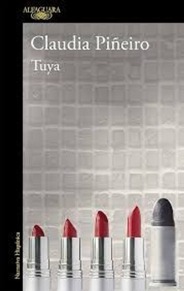 Tuya - Claudia Piñeiro