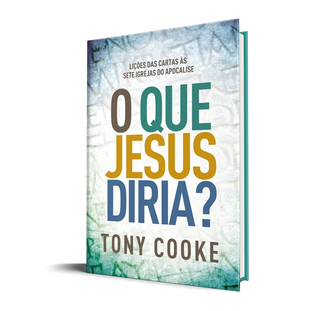 O que Jesus diria? - Tony Cooke