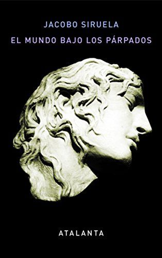 El mundo bajo los párpados - Jacobo Siruela