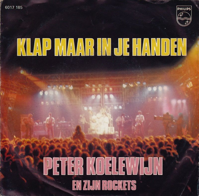 Peter Koelewijn &amp; Zijn Rockets - Klap Maar In Je Handen