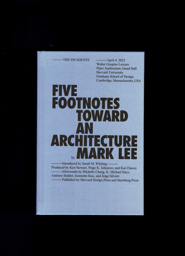 Five footnotes toward an architecture Mark Lee