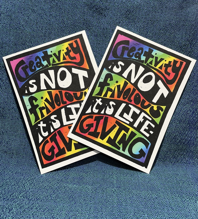 “Creativity is not frivolous” Notecard