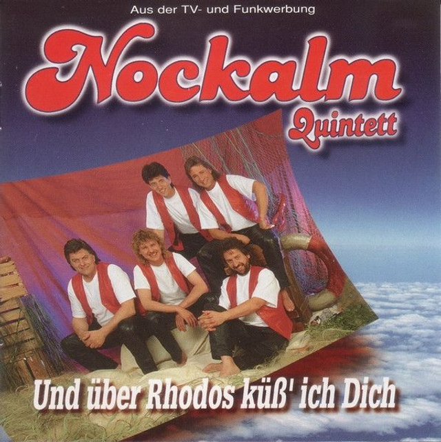 Nockalm Quintett ‎– Und Über Rhodos Küß' Ich Dich Audio CD