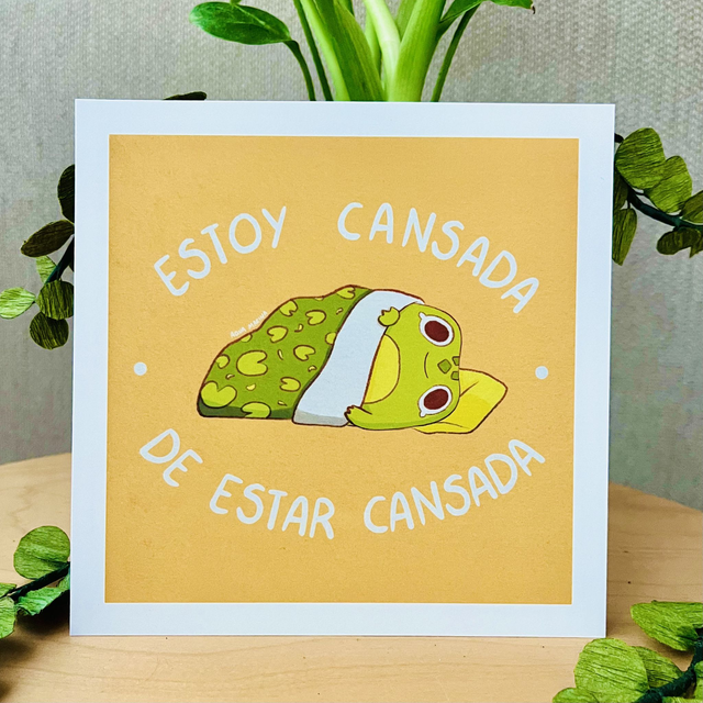 Print cuadrado Ranita "Estoy cansada de estar cansada"