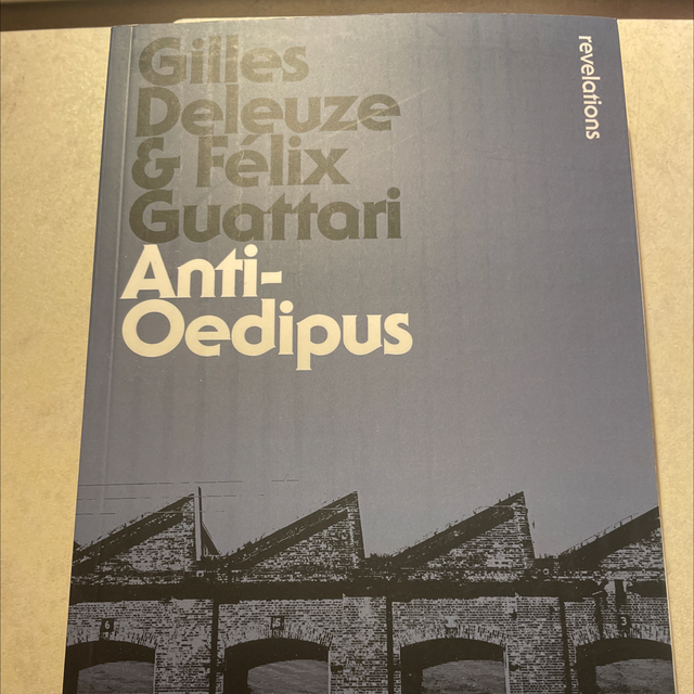 Deleuze Guattari Anti-Oedipus