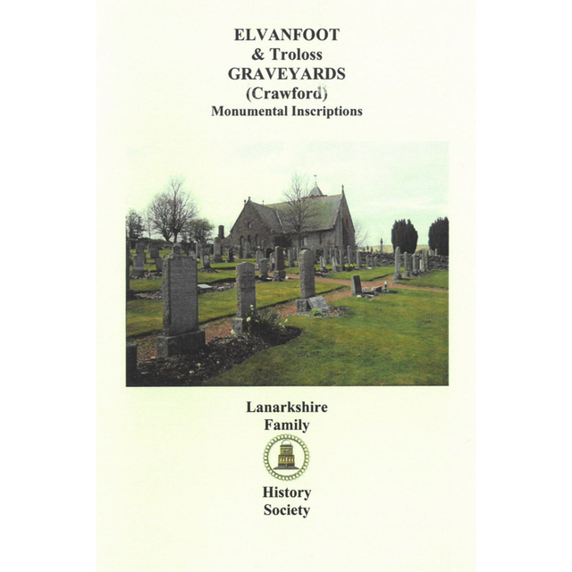 Elvanfoot and Troloss Graveyards (Crawford), Lanarkshire