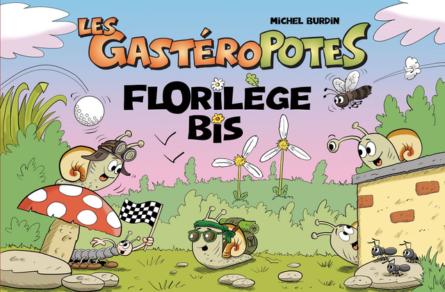 Les Gastéropotes - Florilège Bis