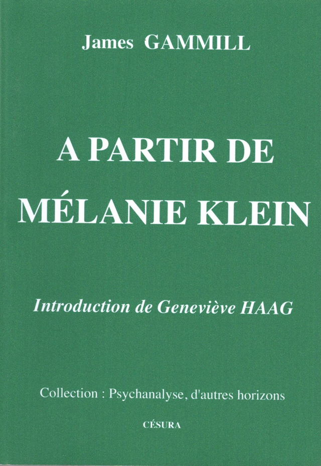 À partir de Mélanie Klein de James Gammill