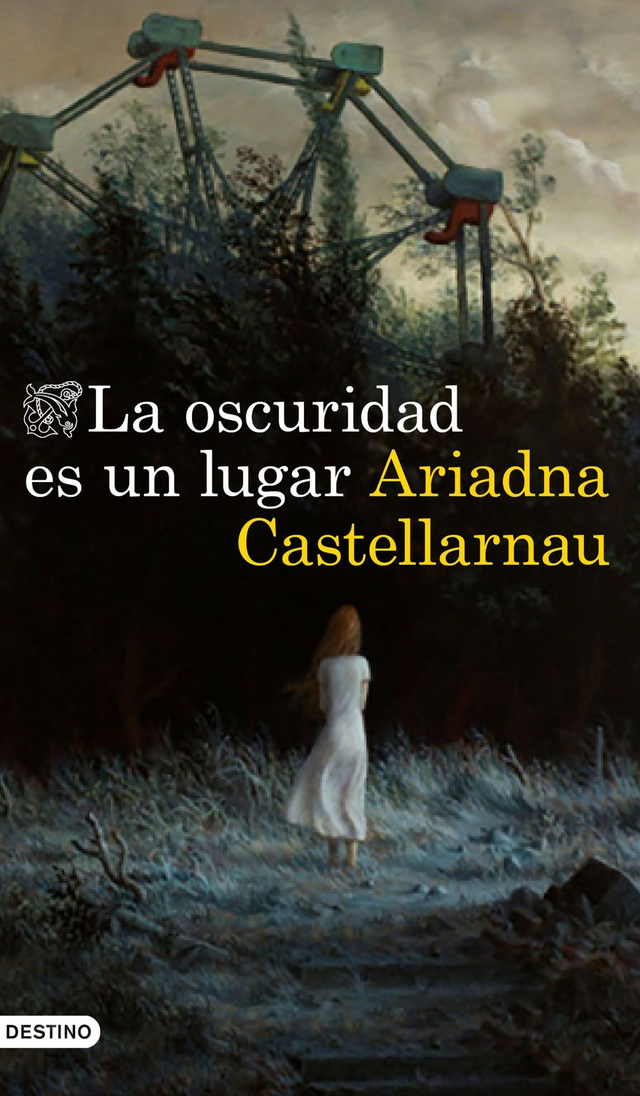 La oscuridad es un lugar - Ariadna Castellarnau