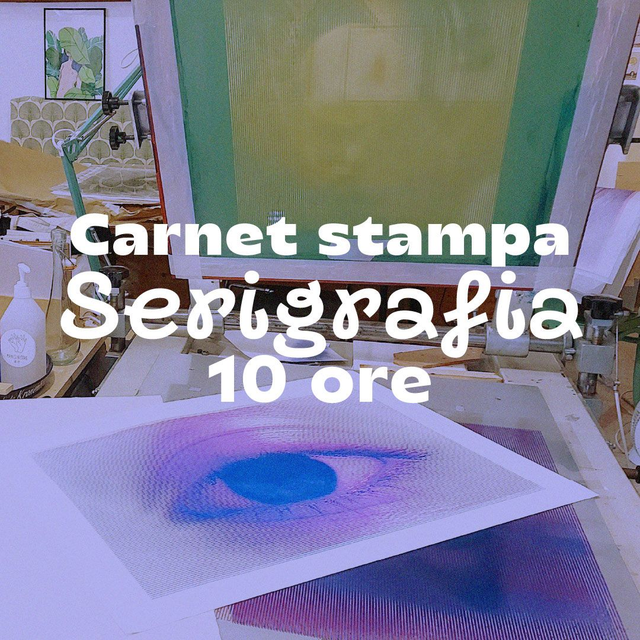 Carnet stampa Serigrafia - 10 ore