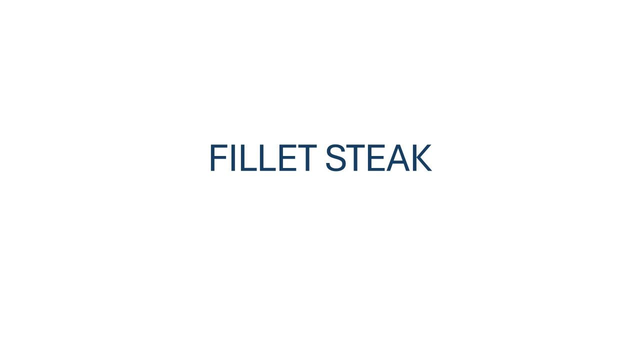 Fillet Steak 