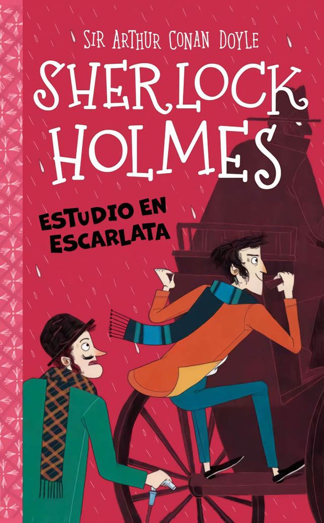 Sherlock Holmes: Estudio en escarlata - Sir Arthur Conan Doyle