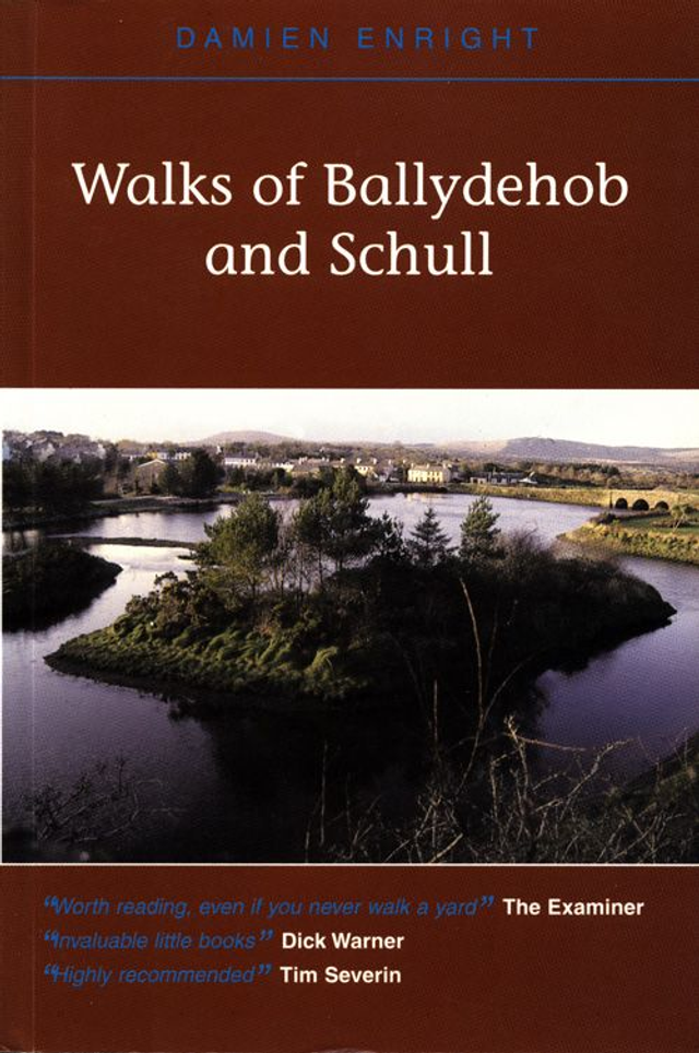 Walks of Ballydehob and Schull by Damien Enright
