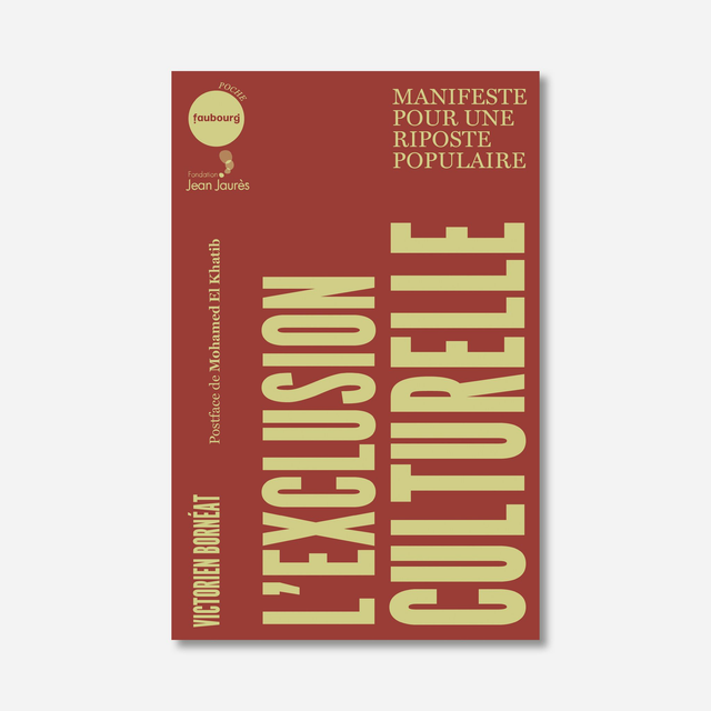 L'Exclusion culturelle. Manifeste pour une riposte populaire (poche)