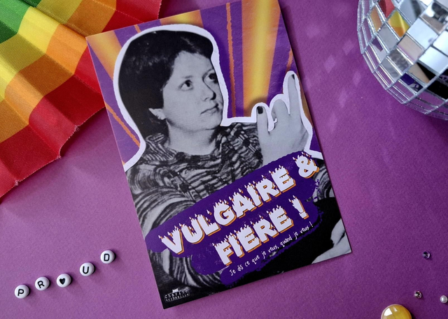 Carte postale Vulgaire et fière !