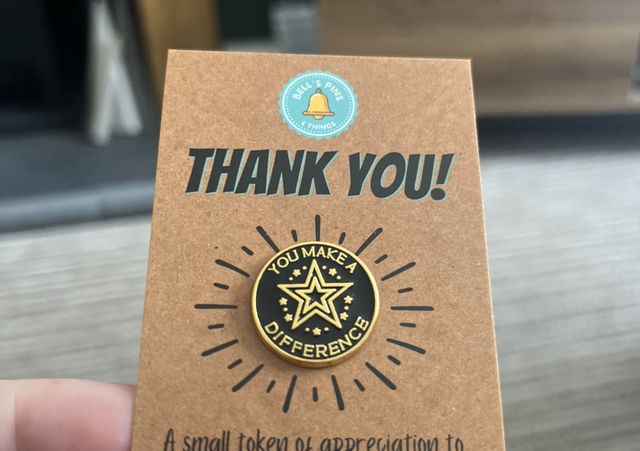 You make a difference pin badge 