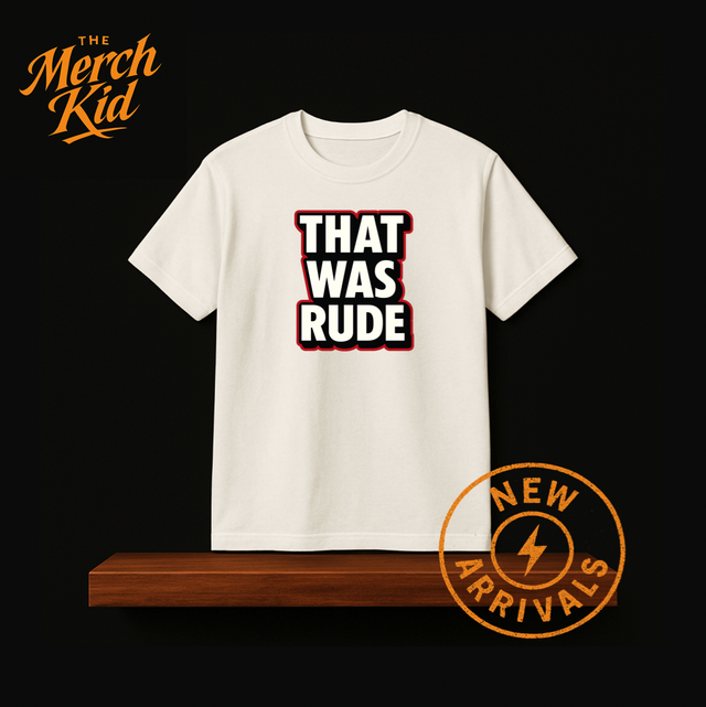 That Was Rude Tee