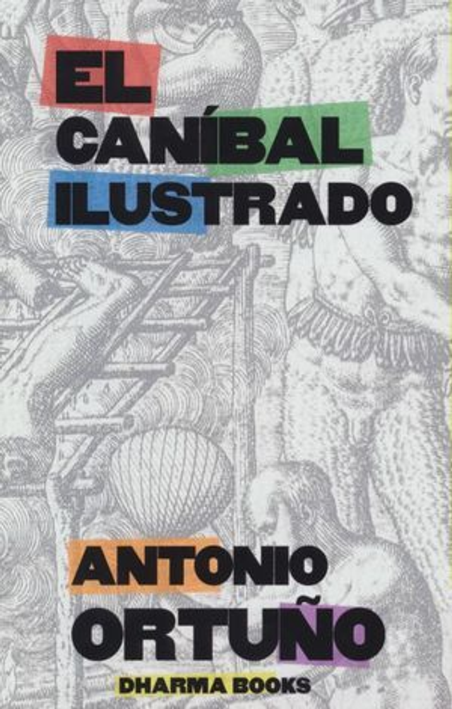 El caníbal ilustrado - Antonio Ortuño