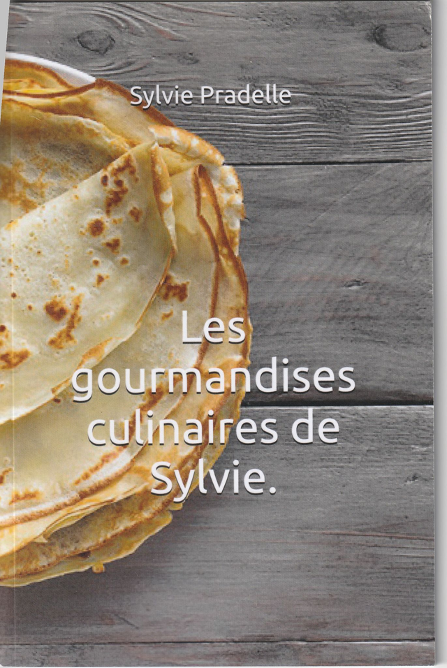 Les gourmandises culinaires de Sylvie.