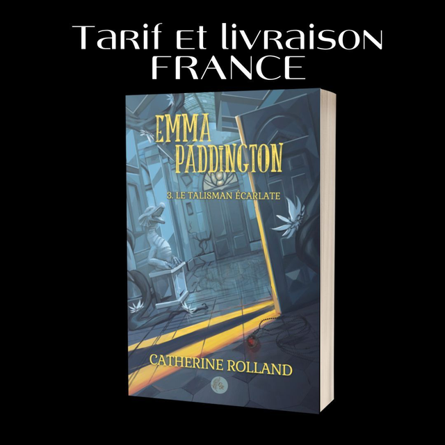 Emma Paddington 3. Le talisman écarlate