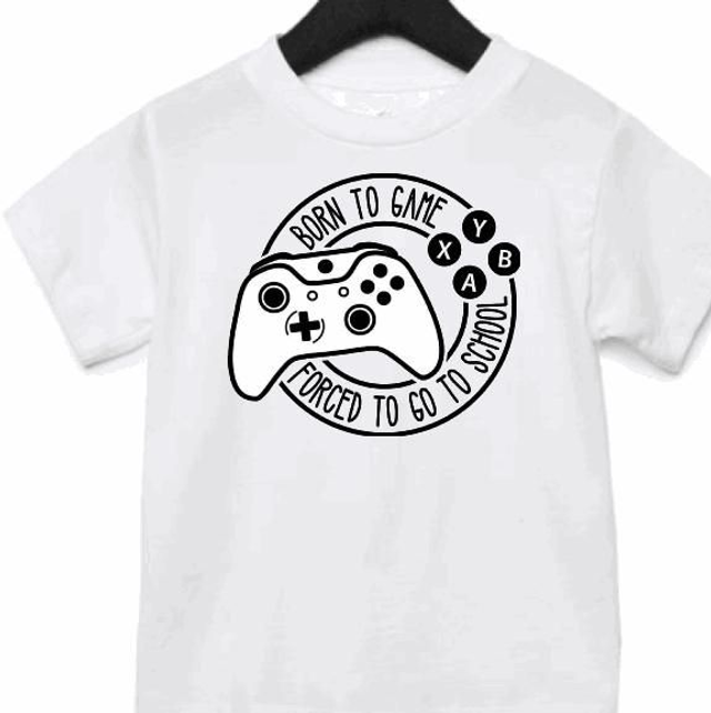 Born To Game Forced To Go To School T Shirt