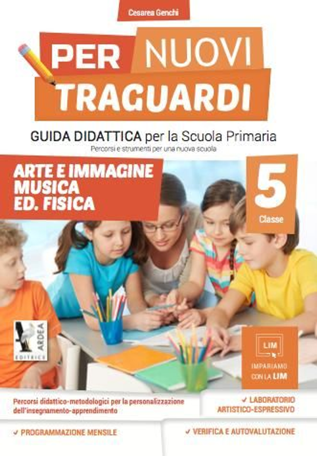 PER NUOVI TRAGUARDI 5 ARTE IMMAGINE MUS. ED. FIS