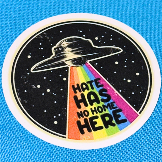 Hate Has No Home Here Sticker