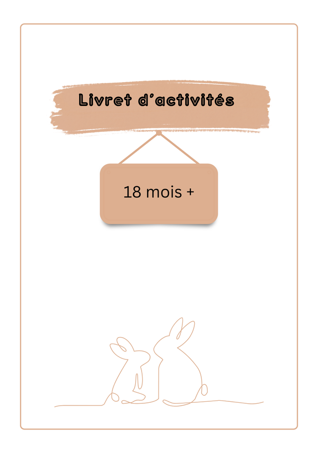 LIVRET ACTIVITÉS 18 mois et + , 10 activités 