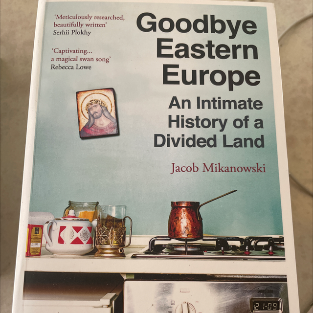 Goodbye Eastern Europe Jacob Minakowski