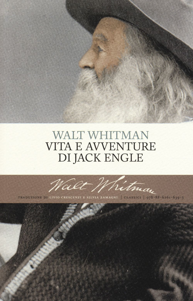 Whitman Walt - Vita e avventure di Jack Engle