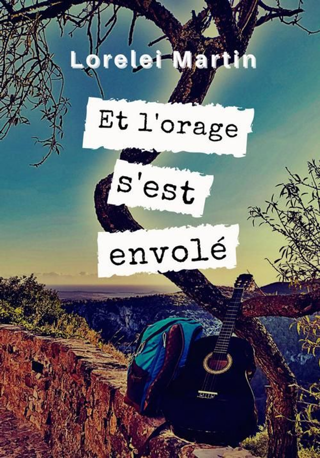 Et l'orage s'est envolé (Tome 2)