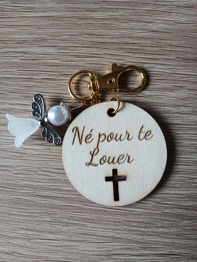 Porte clé " Né pour te louer "