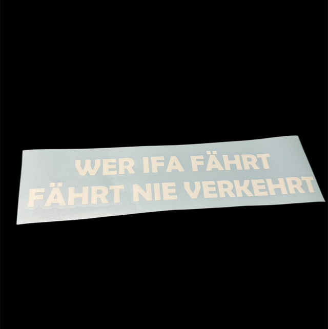 Wer IFA fährt , fährt nie verkehrt